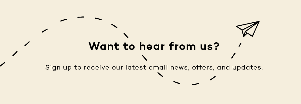Sign up for our newsletter to receive our latest updates