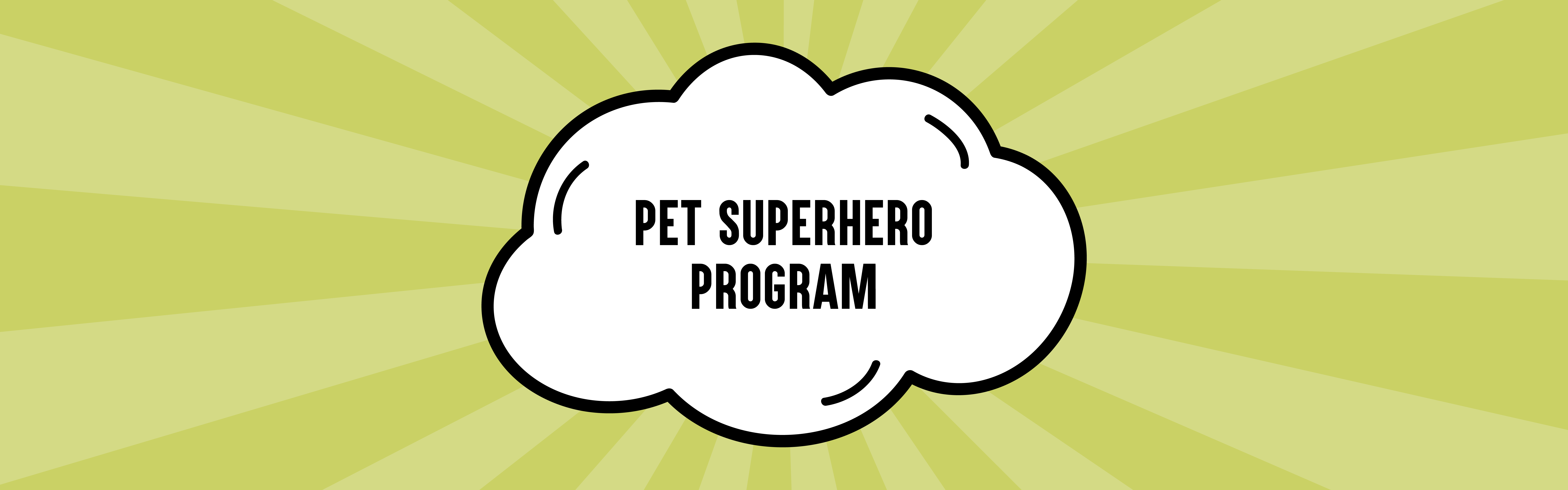 Pet Superhero program banner