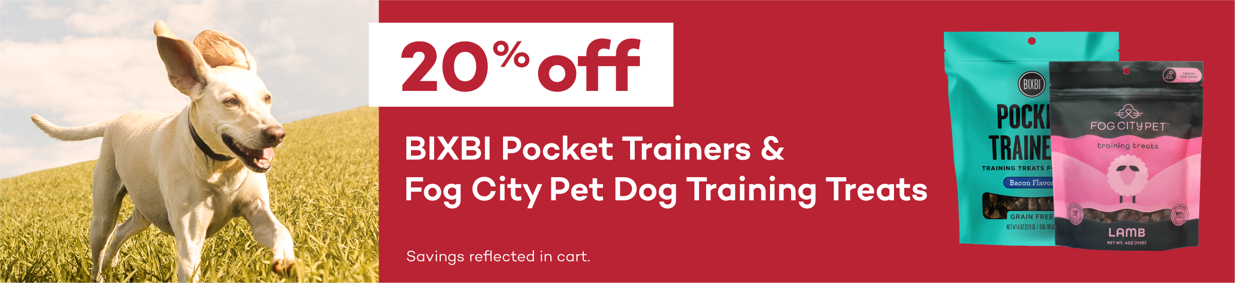 20% Off Fog City Pet & Bixbi Training Dog Treats. Savings reflected in cart.