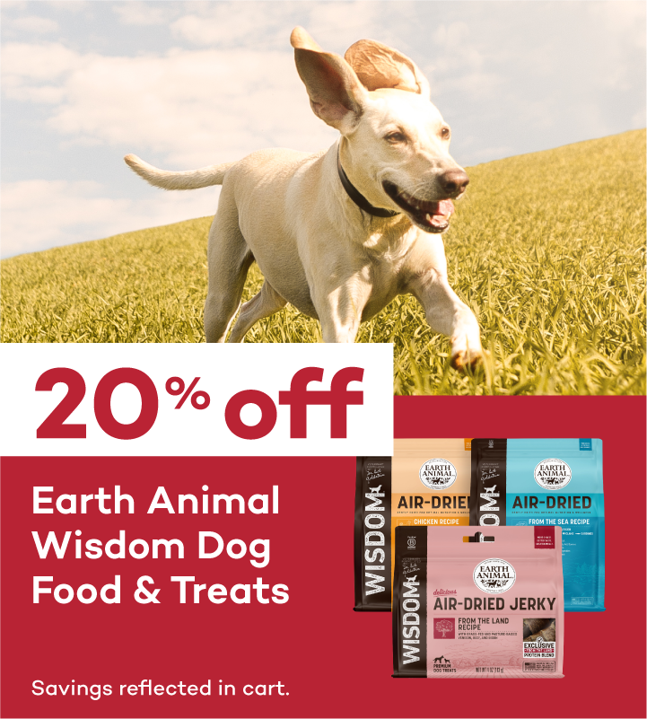 20% Off Earth Animal Wisdom Dog Food & Treats. Savings reflected at checkout.