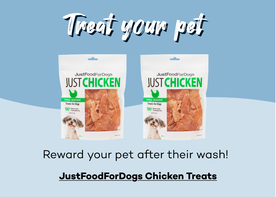 Treat your pet! Reward your pet after their wash! Click here to shop JustFoodForDogs Chicken Treats