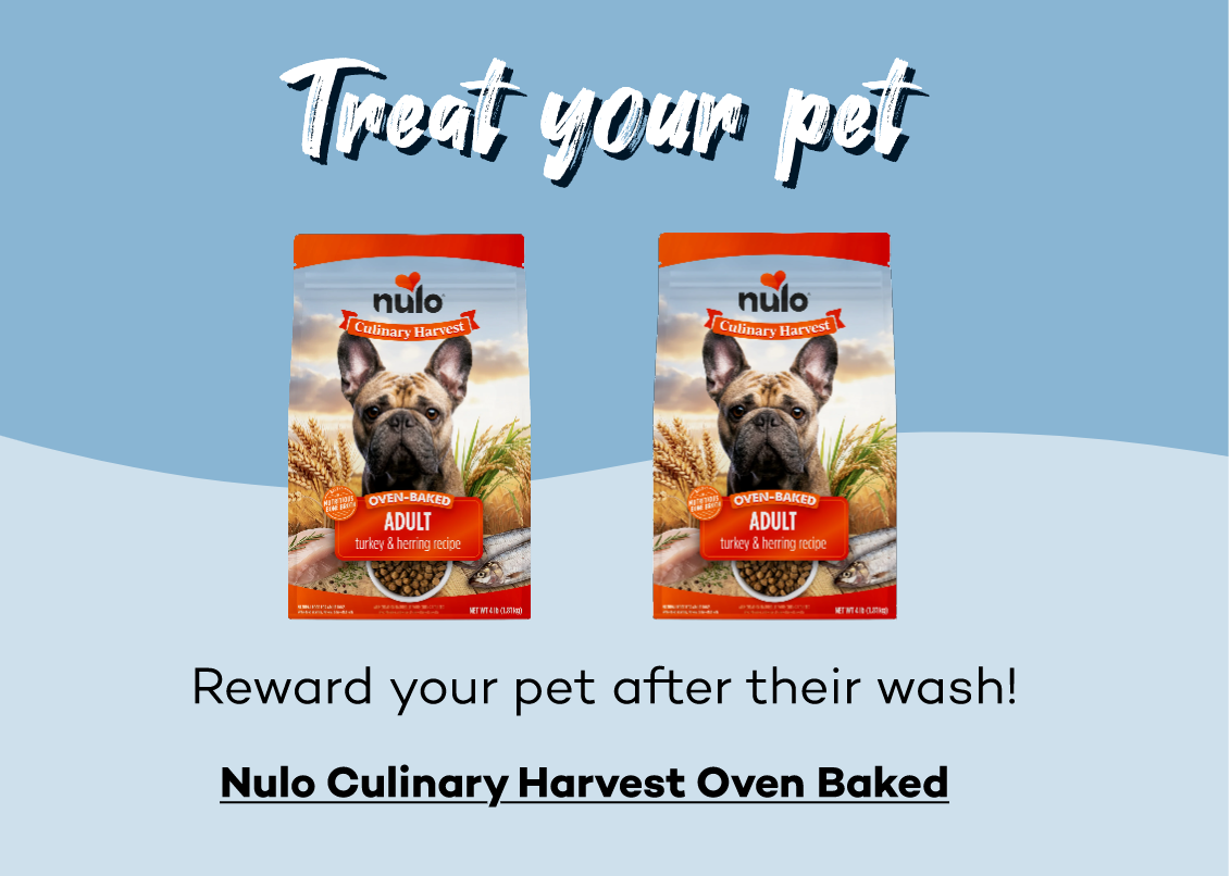 Treat your pet! Reward your pet after their wash! Click here to shop Nulo Culinary Harvest Oven Baked