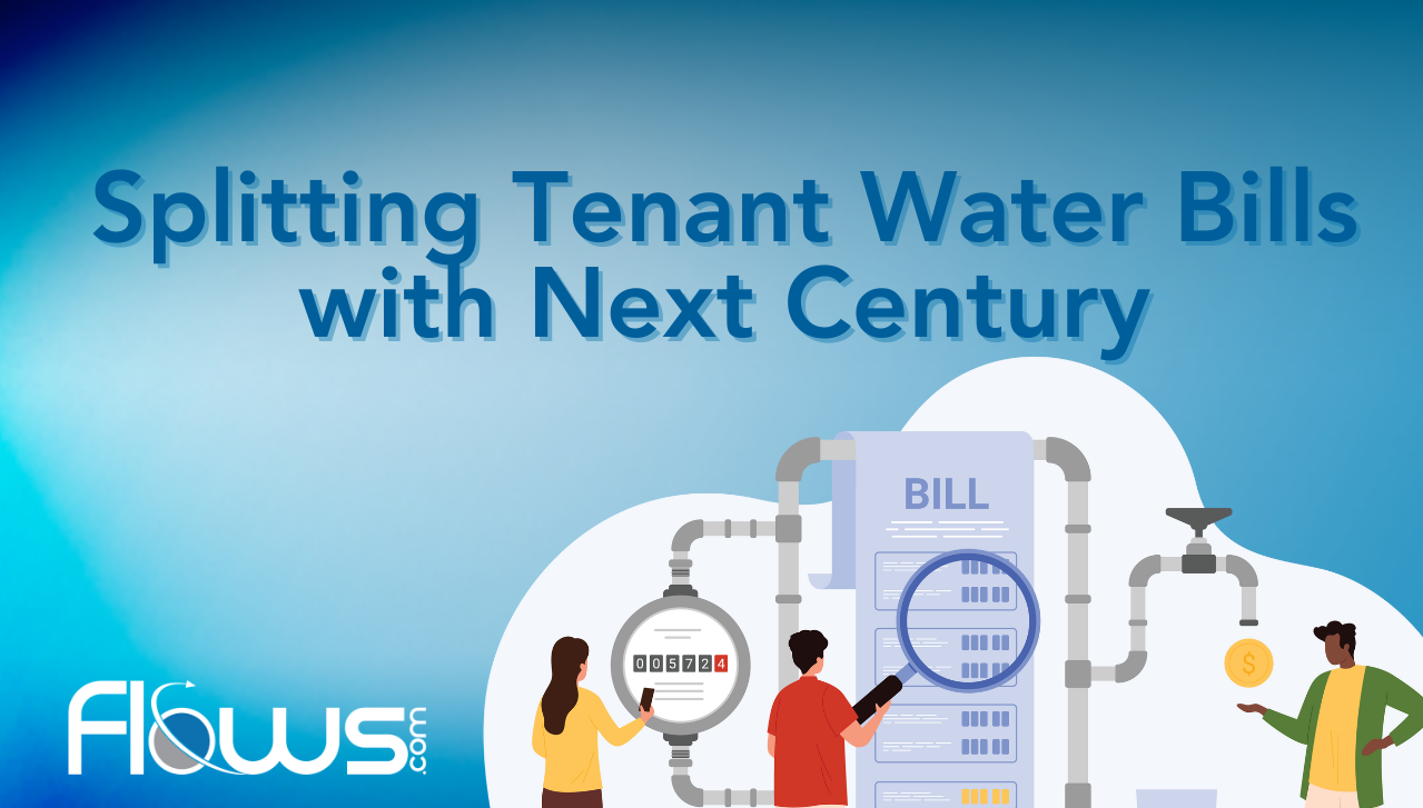 Step-by-Step: Splitting Tenant Water Bills with Next Century