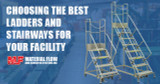 Choosing the Best Ladders and Stairways for Your Facility