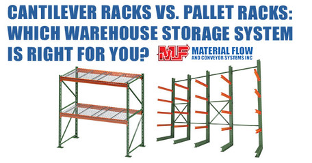 Cantilever Racks vs. Pallet Racks: Which Warehouse Storage System Is Right for You?