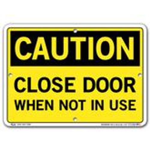 Vestil Caution Close Door When Not In Use