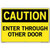 Vestil Sign - Caution Enter Through Other Door