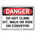 Vestil Danger Do Not Climb Sit Walk or Ride on Conveyor