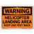 Vestil Warning Helicopter Landing Area