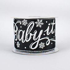 Baby It's Cold Outside Black with White Lettering Ribbon 2-1/2" Wide x 10 yd, winter ribbon, christmas ribbon Baby It's Cold Outside Black with White Lettering Ribbon 2-1/2" Wide x 10 yd, winter ribbon, christmas ribbon