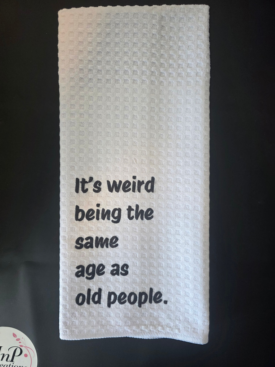 It's weird being the same age...