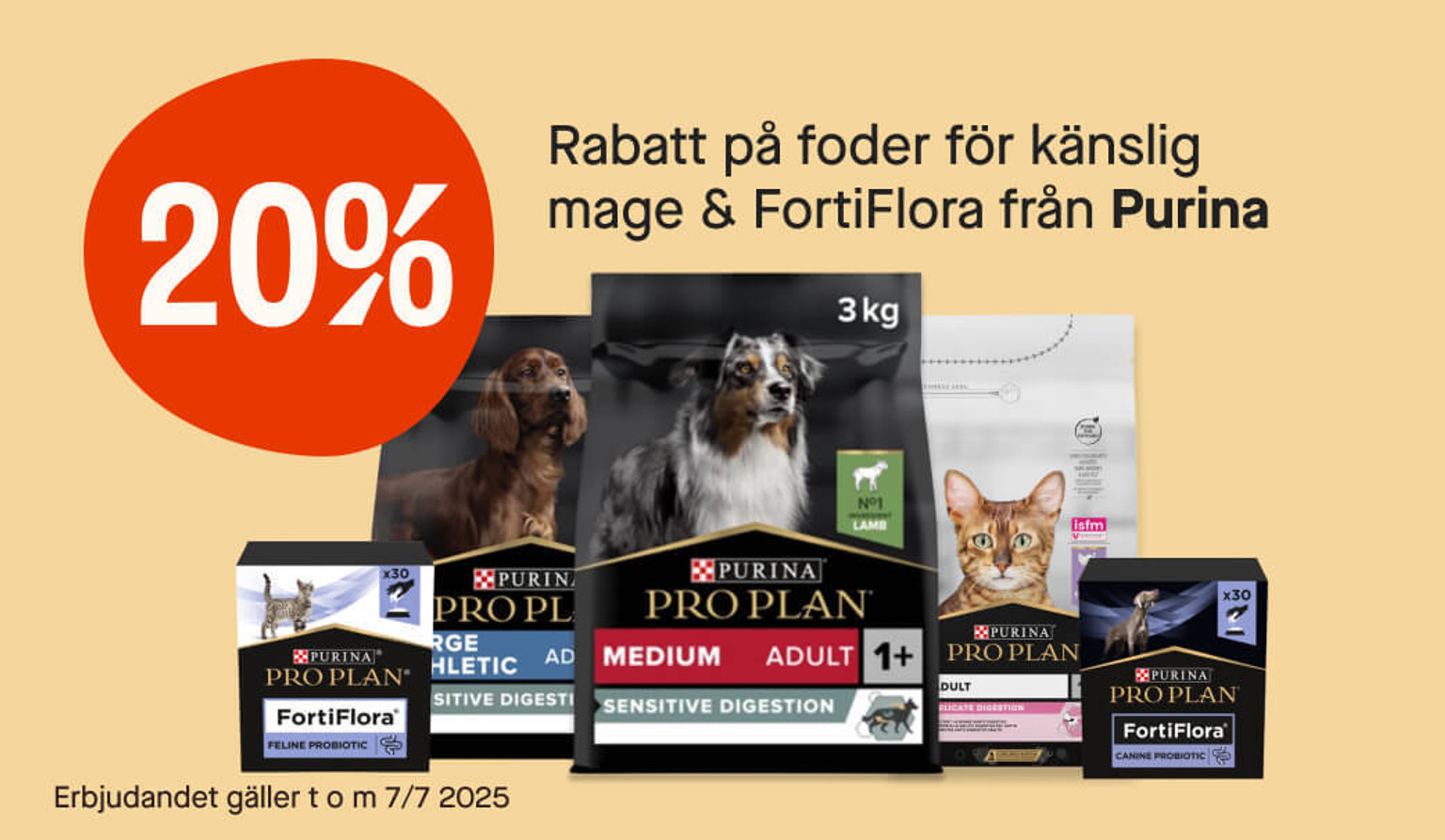 20% FortiFlora & Purina