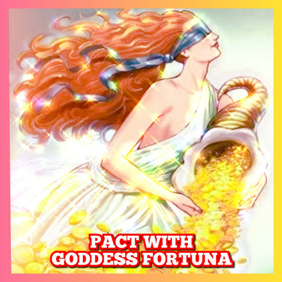 Powerful Goddess Fortuna Pact