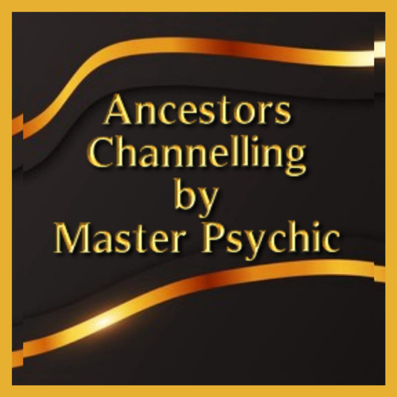 Ancestors Channelling Reading by Master Psychic