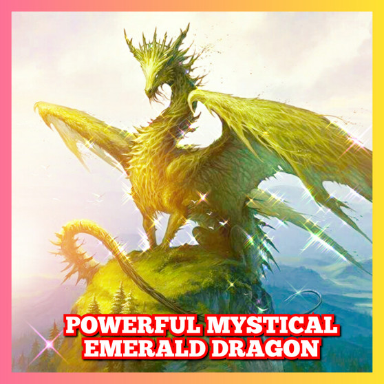 Emerald dragons have the power to help you with
* Power
* Magical Powers
* Mysticism
* Psychic Powers
* Mancy Divination
* Psychic Vision
* Intuitive Powers
* Protection
* Wealth
* Good Luck