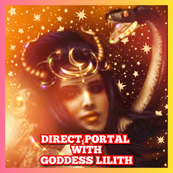 Direct Portal with Goddess Lilith