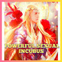 INCUBUS SPIRIT Companion for Sexual powers
