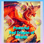 Red Dragons will bestow you:
* Wealth
* Success
* Protection
* Money
* Good Luck
* Good Fortune
* Magical Powers
* Unlimited money wishes
* Guides you with treasures
*Treasure seekers