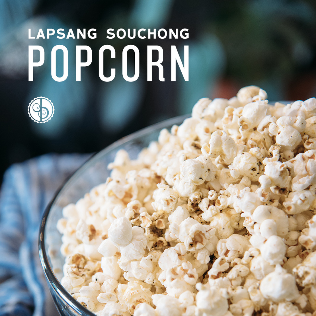 Lapsang Souchong Popcorn Lapsang Souchong Popcorn