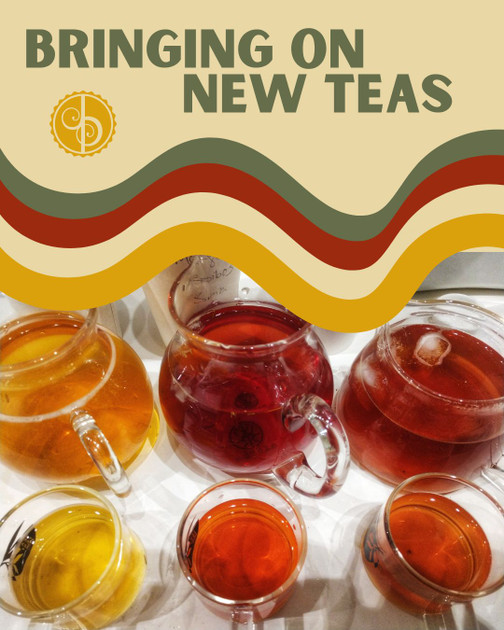 Bringing On New Teas