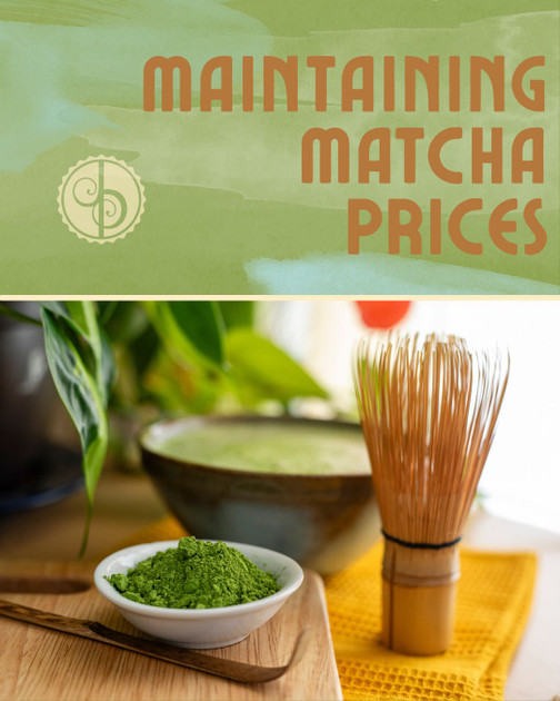 Maintaining Matcha Prices