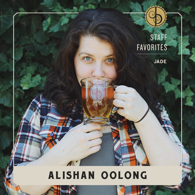 Staff Favorites: Jade & Alishan Oolong