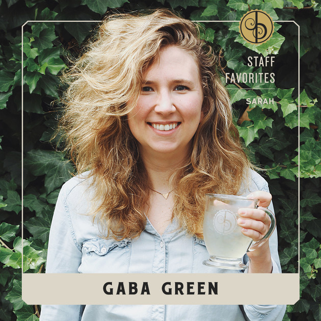 Staff Favorites: Sarah & GABA Green