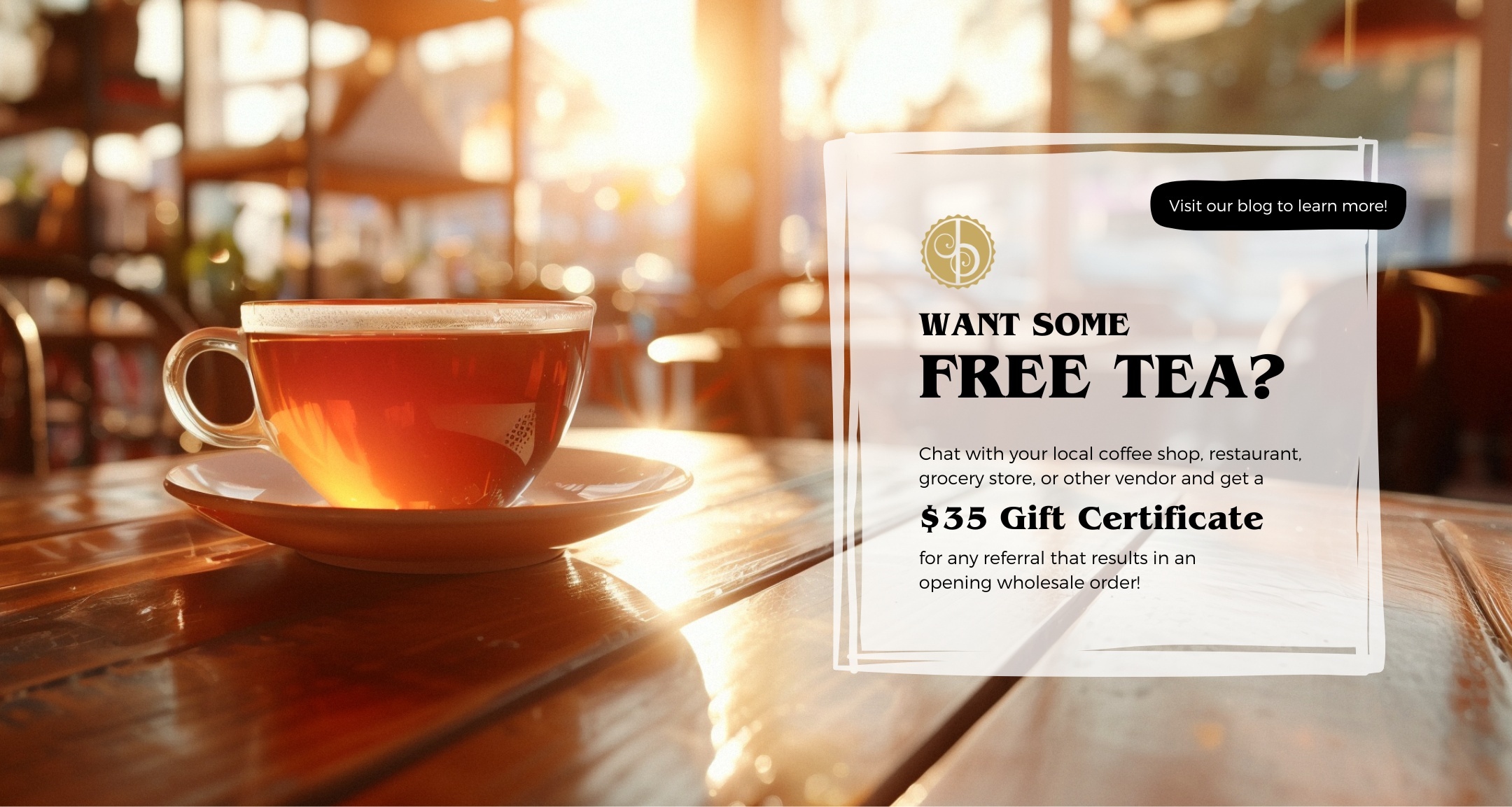 Get $FREE TEA$ for Wholesale Referrals