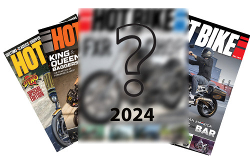 Hot Bike Magazine is BACK! Support the new independently owned and operated Hot Bike today and save by purchasing an annual subscription.


With a new subscription you'll receive 4 high-quality printed issues + the digital edition of each issue.


PLUS... Free Pull-Out Poster in Every Issue!


(NOTE: For all new magazine subscriptions, please expect 30-45 days for delivery of your first issue to arrive via USPS Mail, sorry tracking not available).