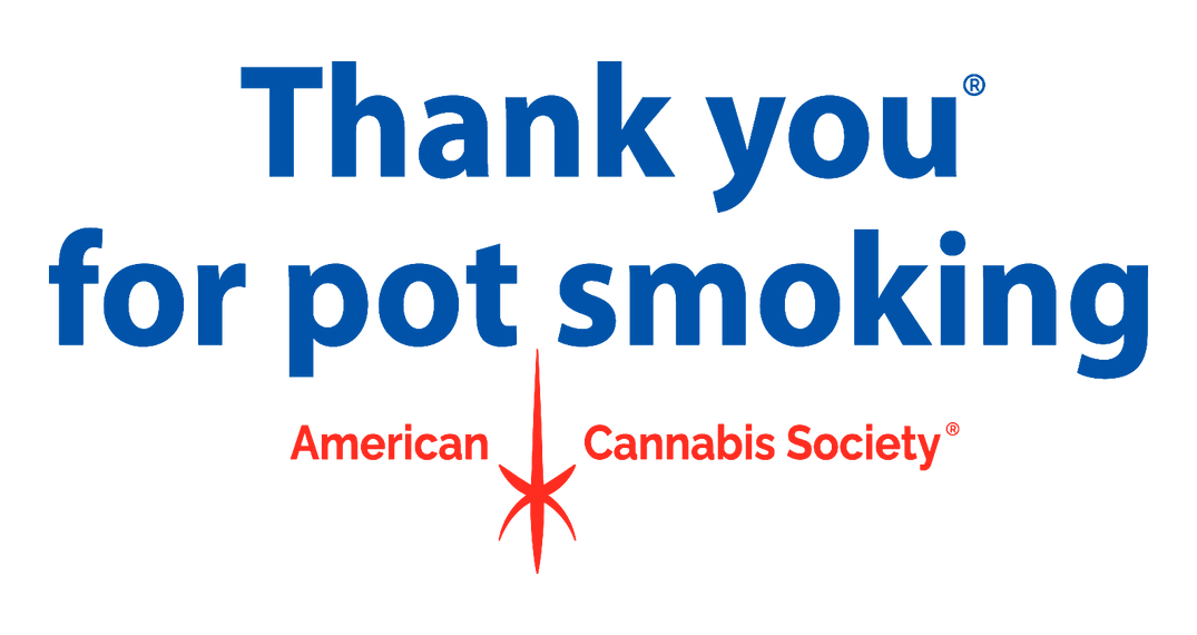 American Cannabis Society® – Thank You For Pot Smoking | GreenRx Wisconsin Dispensaries