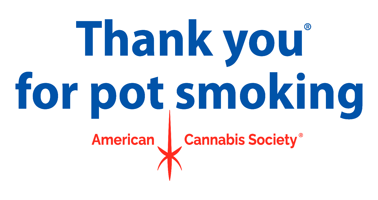 Thank You For Pot Smoking American Cannabis Society logo from THCFactor.com and GreenRX