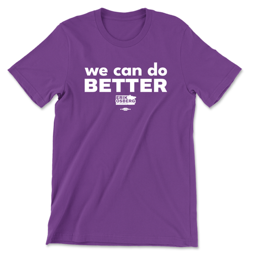 We Can Do BETTER (Unisex Purple Tee)