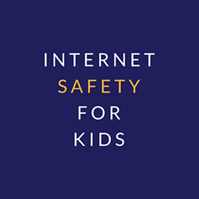 Internet Safety for Kids