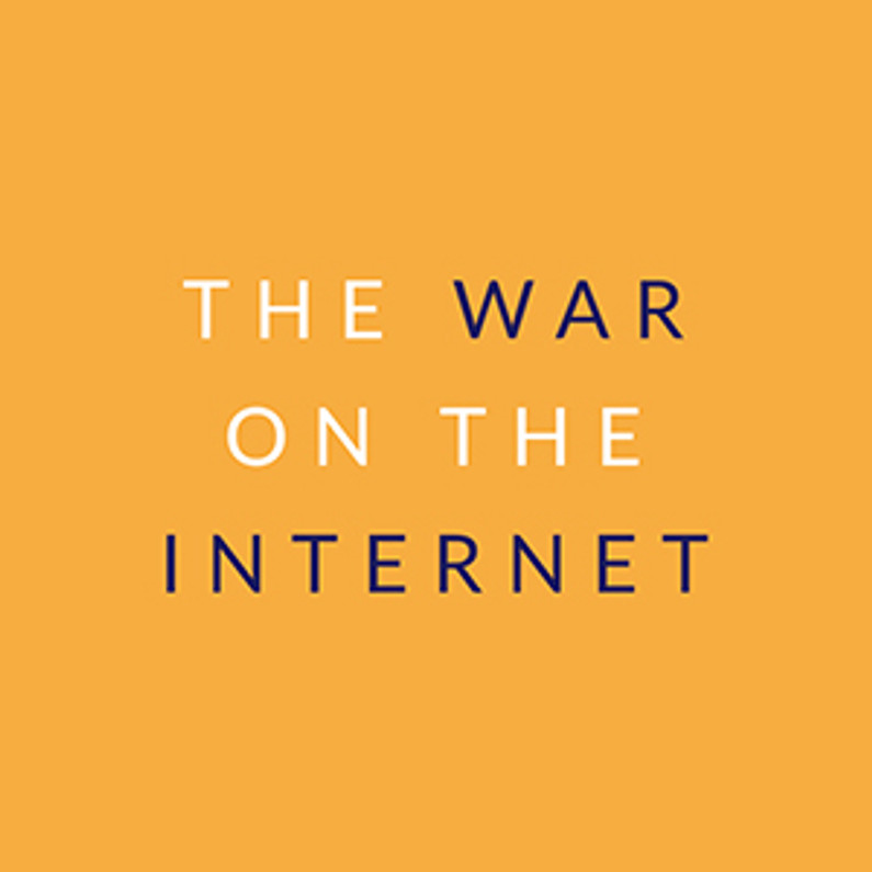 The War on the Internet