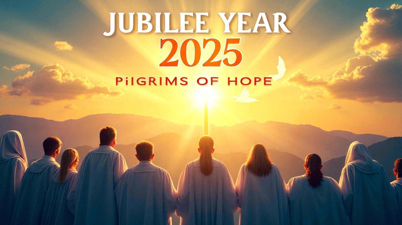 Planning a Spiritual Pilgrimage of Hope During the Jubilee Year 2025