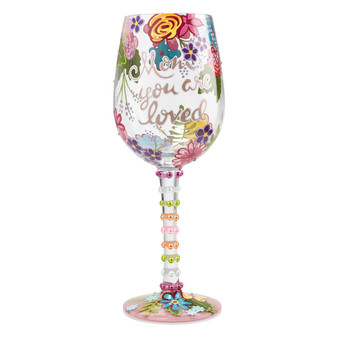 Lolita Mom You Are Loved Wine Glass