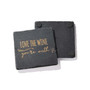 4 X 4" Life Happens-wine Helps Slate Coasters Square Set, 4 Piece