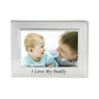 I Love My Daddy Silver Plated Picture Frame - 6" x 4"