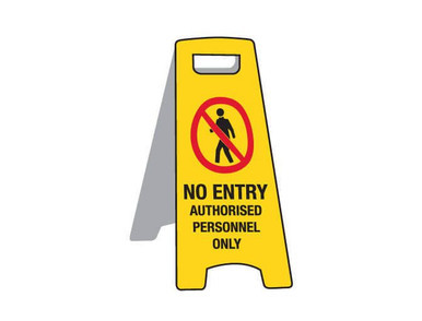 Deluxe Floor Stand Sign No Entry Authorised