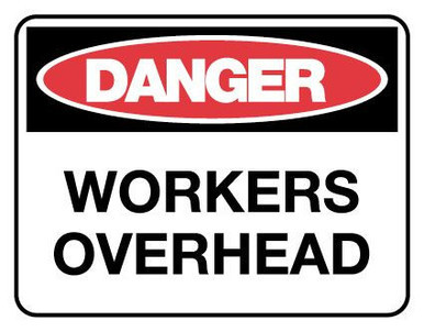 Danger Workers Overhead Danger Sign 600x450mm