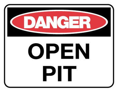 Danger Open Pit Danger Sign Poly 600x450mm