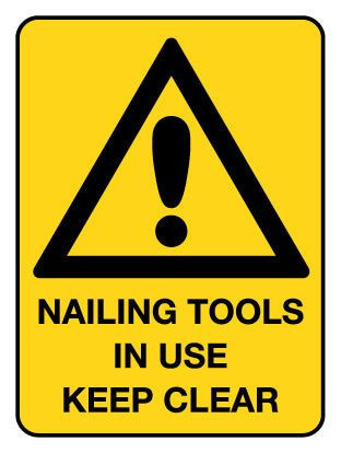 Nailing Tools In Use Keep Warning Sign Poly 600x450mm