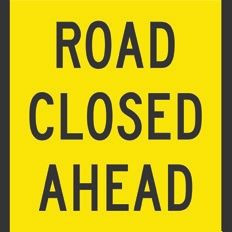 Road Closed Ahead Class 1 Corflute 600x600mm