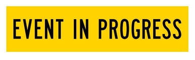 Event In Progress Sign 1200x300mm Western Australia