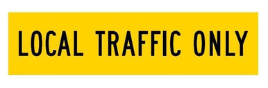 Local Traffic Only Sign 1200x300mm Western Australia