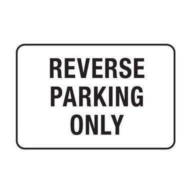 Reverse Parking Only Notice Sign Poly 600x450mm