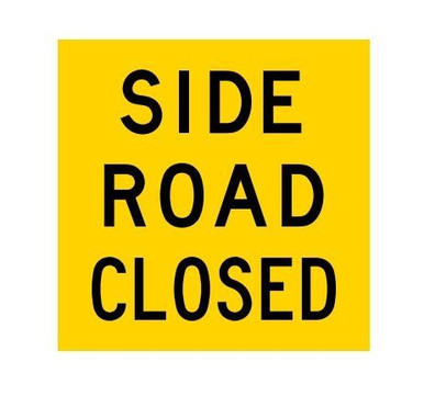 Side Road Closed Multi Message Sign Western Australia