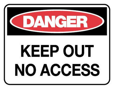 Danger Keep Out No Access Danger Sign Metal 600x450mm