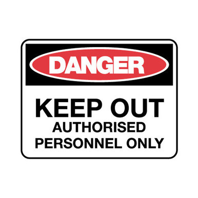Danger Keep Out Authorised Danger Sign Self Adhesive 225x300mm