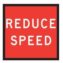 Reduce Speed Multi Message Sign Corflute 600x600mm Queensland